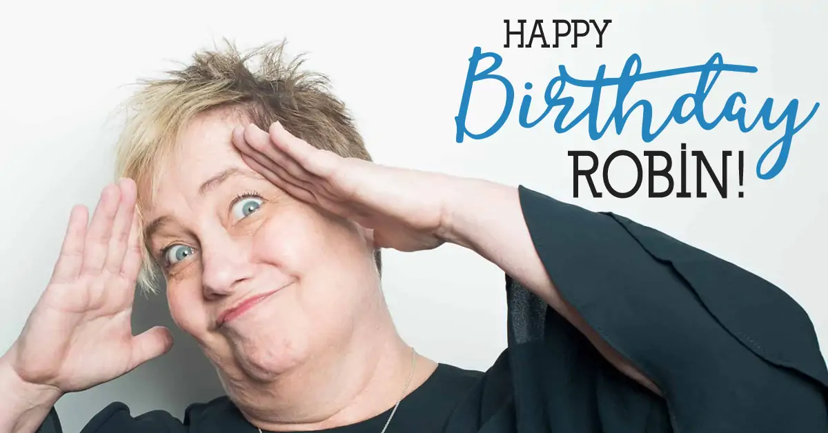 Robin bday 1200x628 - Happy Birthday, Robin!
